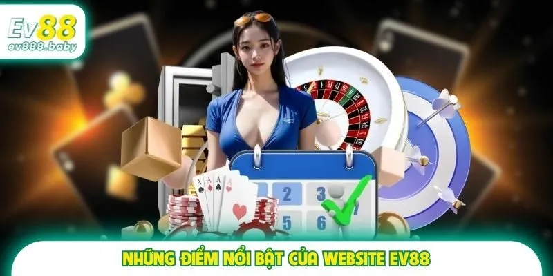 Những điểm nổi bật của website EV88
